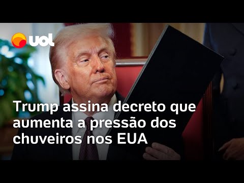 Trump assina decreto para aumentar pressão da água dos chuveiros: