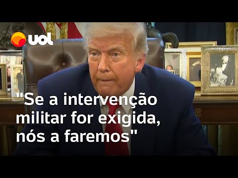 Trump diz que ação militar contra Irã é possível se não houver acordo sobre programa nuclear