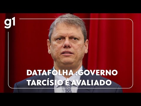 Datafolha: 41% consideram governo Tarcísio ótimo ou bom; 22%, ruim ou péssimo #g1 #datafolha