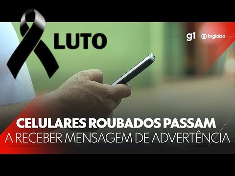 Compradores de celulares roubados passam a receber mensagem de advertência nos aparelhos #g1 #JN