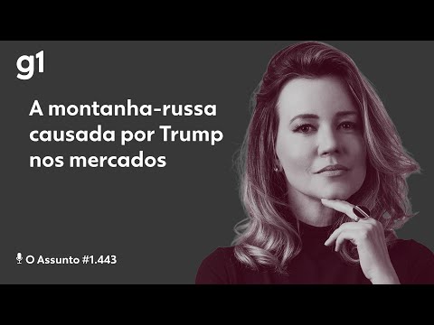 A montanha-russa causada por Trump nos mercados | O Assunto